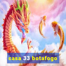 casa 33 botafogo